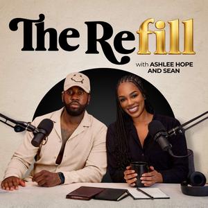 The Refill | Honest Conversations On Friendship, Love, Adulting, and Life