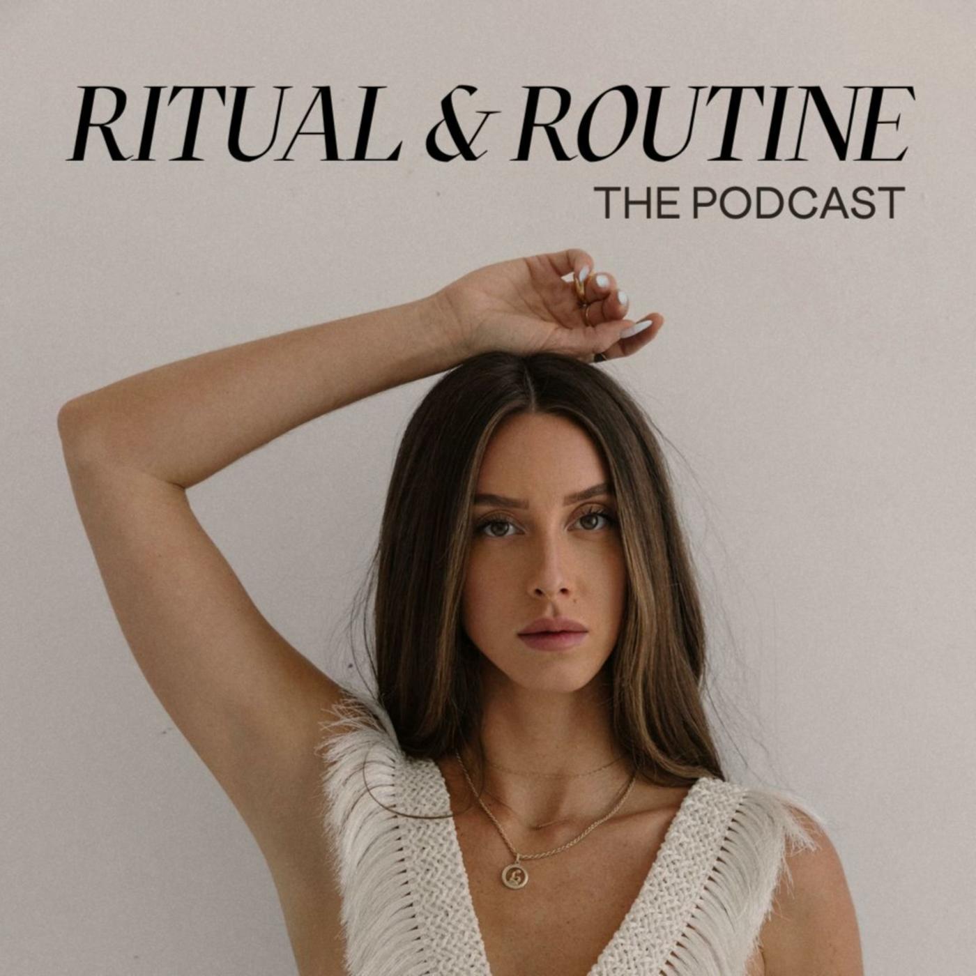 The Ritual and Routine Podcast - mary spirito | Listen Notes