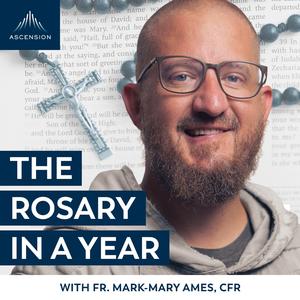 "The Rosary in a Year (with Fr. Mark-Mary Ames)" podcast artwork