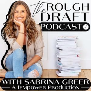 The Rough Draft Podcast