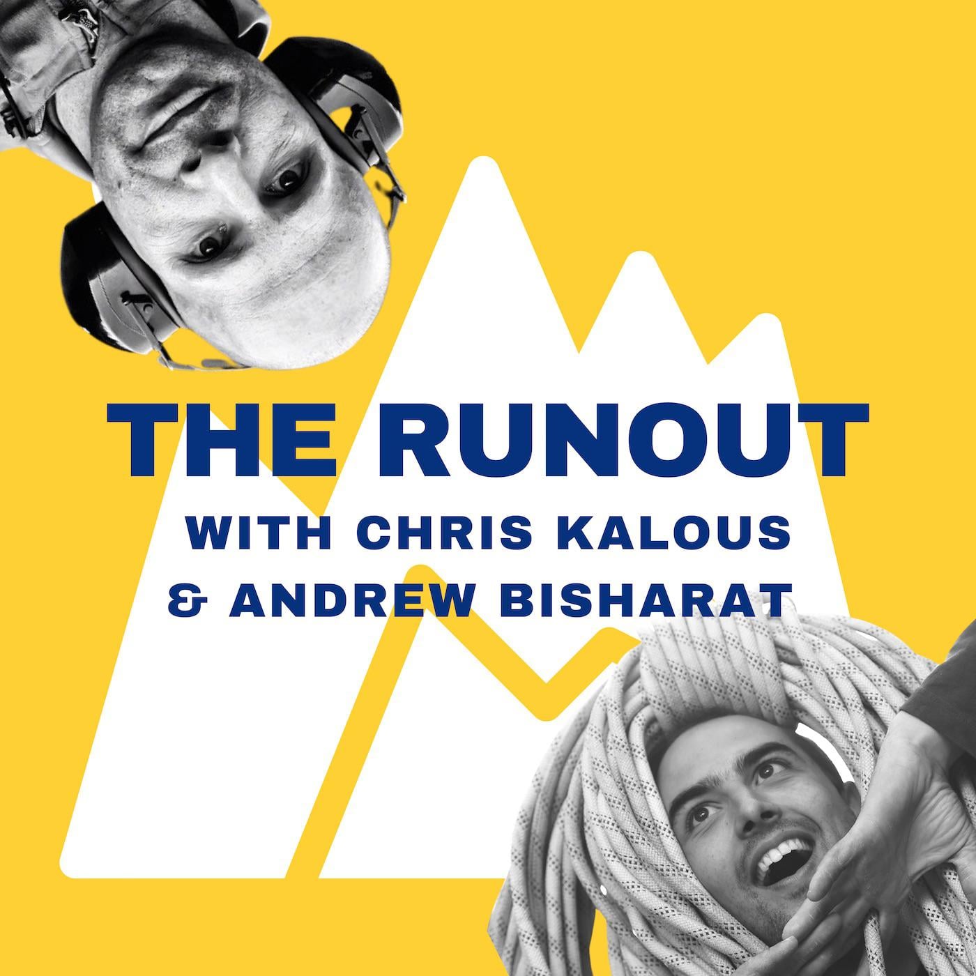 The RunOut Podcast - Andrew Bisharat & Chris Kalous | Listen Notes