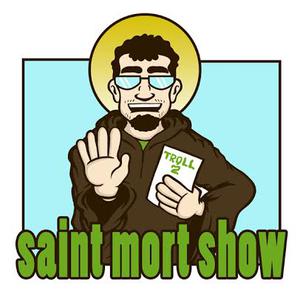 The Saint Mort Show