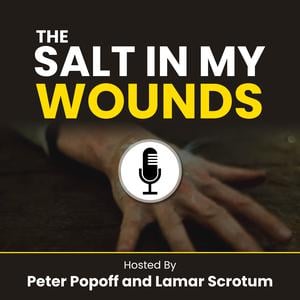 The Salt in My Wounds