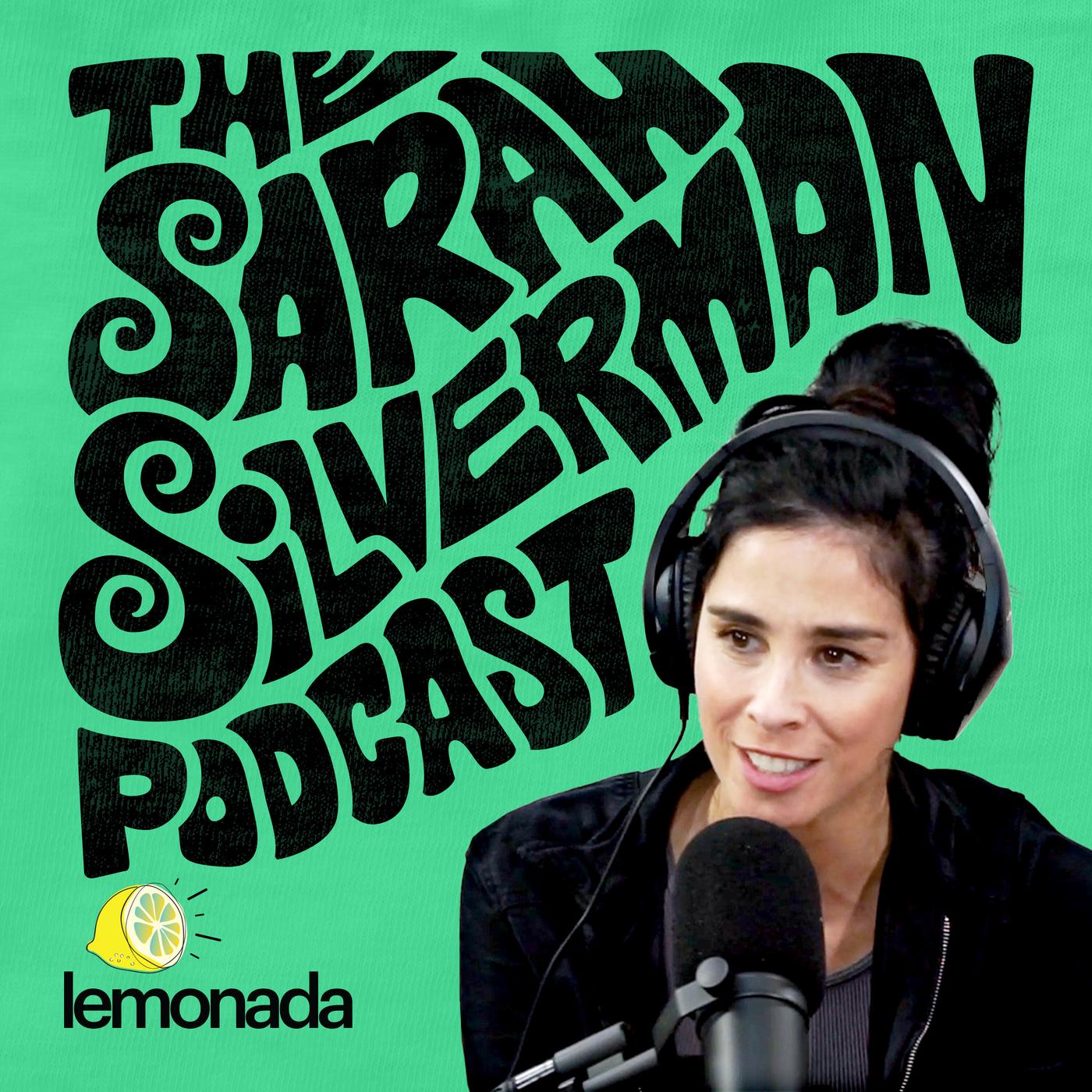 The Sarah Silverman Podcast