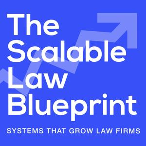 The Scalable Law Blueprint | AI, Automation & the Future of Law Firm Growth