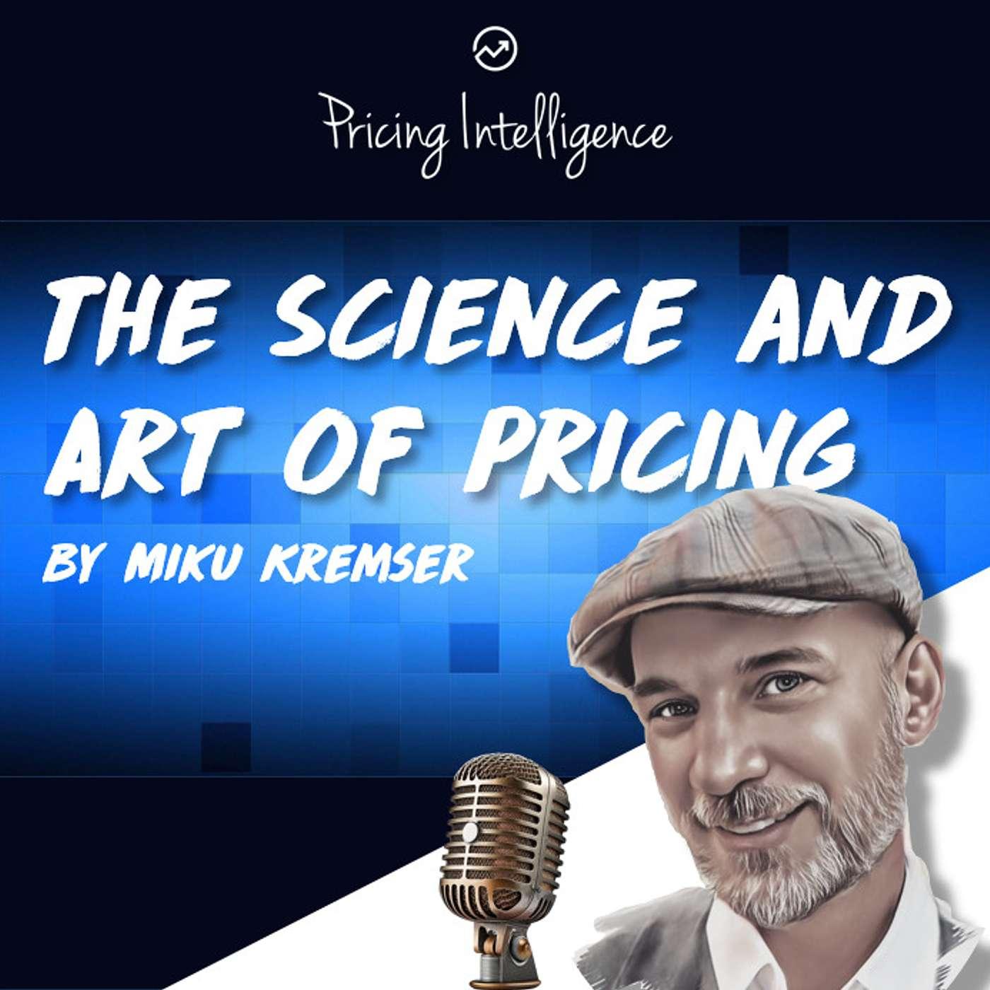 The Science and Art of Pricing (podcast) - Miku Kremser | Listen Notes