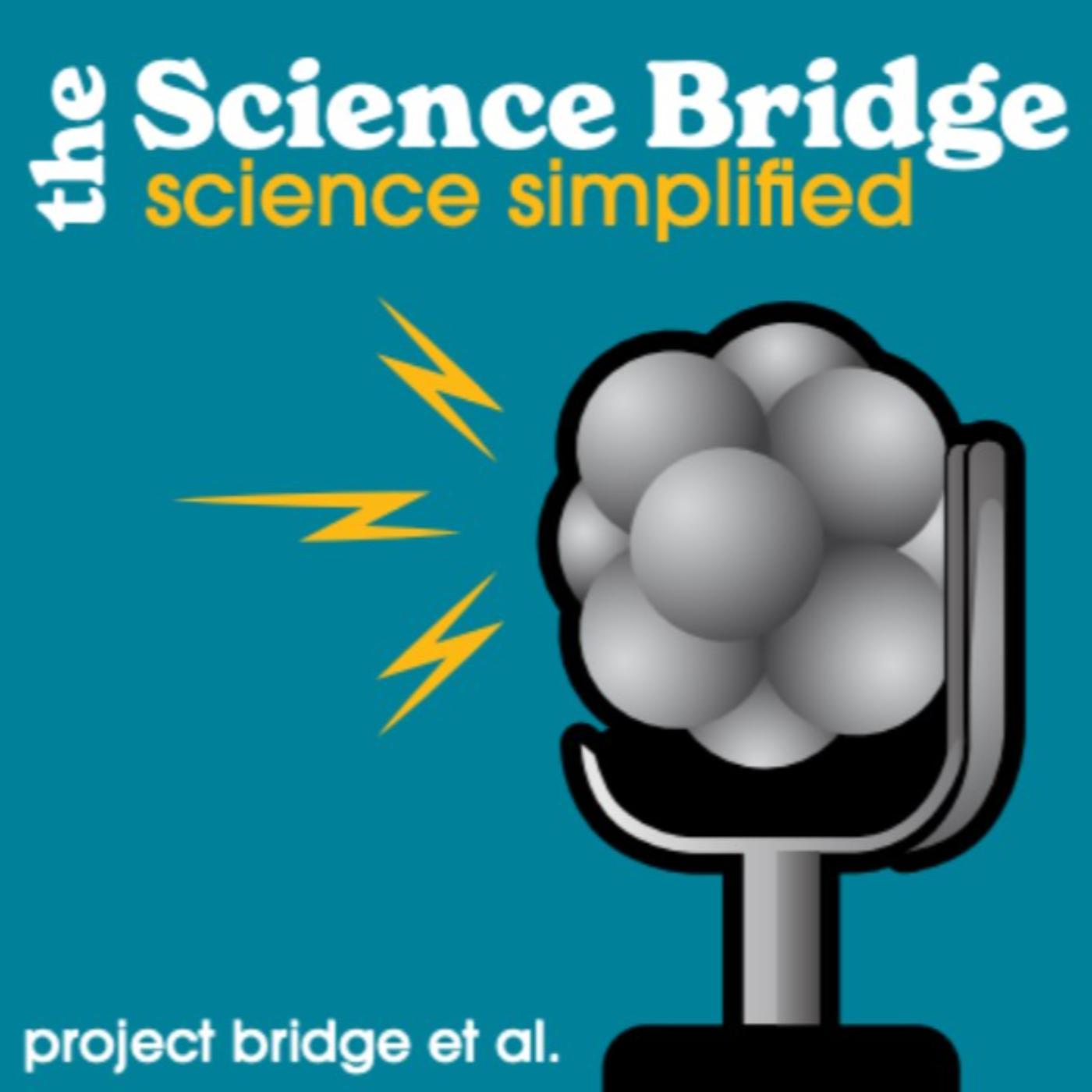 The Science Bridge (podcast) - Project Bridge at CU Anschutz | Listen Notes
