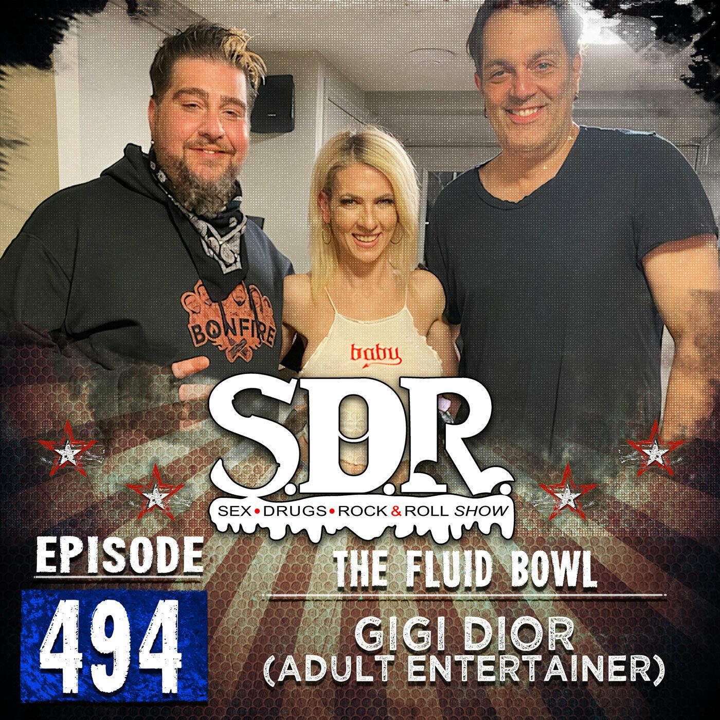 Gigi Dior (Adult Entertainer) - The Fluid Bowl - The SDR Show (Sex, Drugs,  & Rock-n-Roll Show) w/Ralph Sutton & Big Jay Oakerson (pódcast) | Listen  Notes