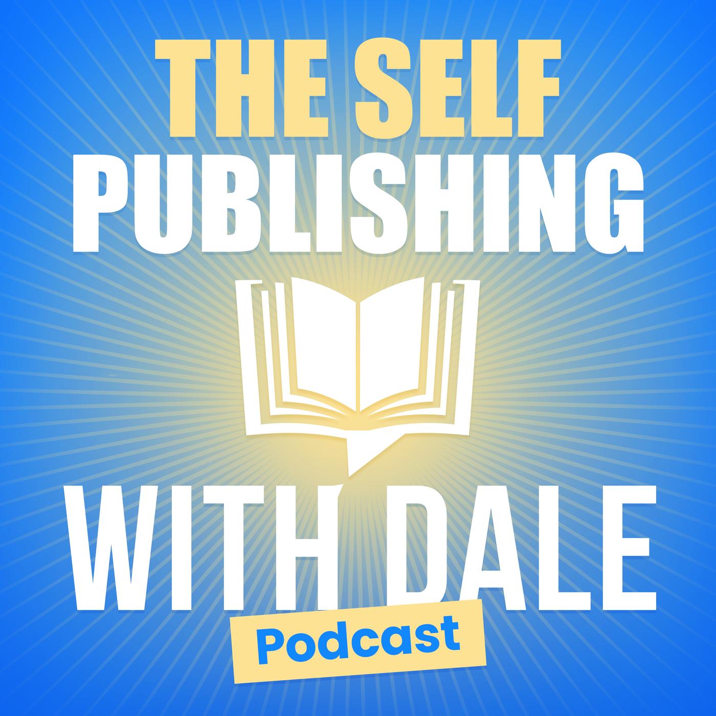 The Self-Publishing with Dale Podcast