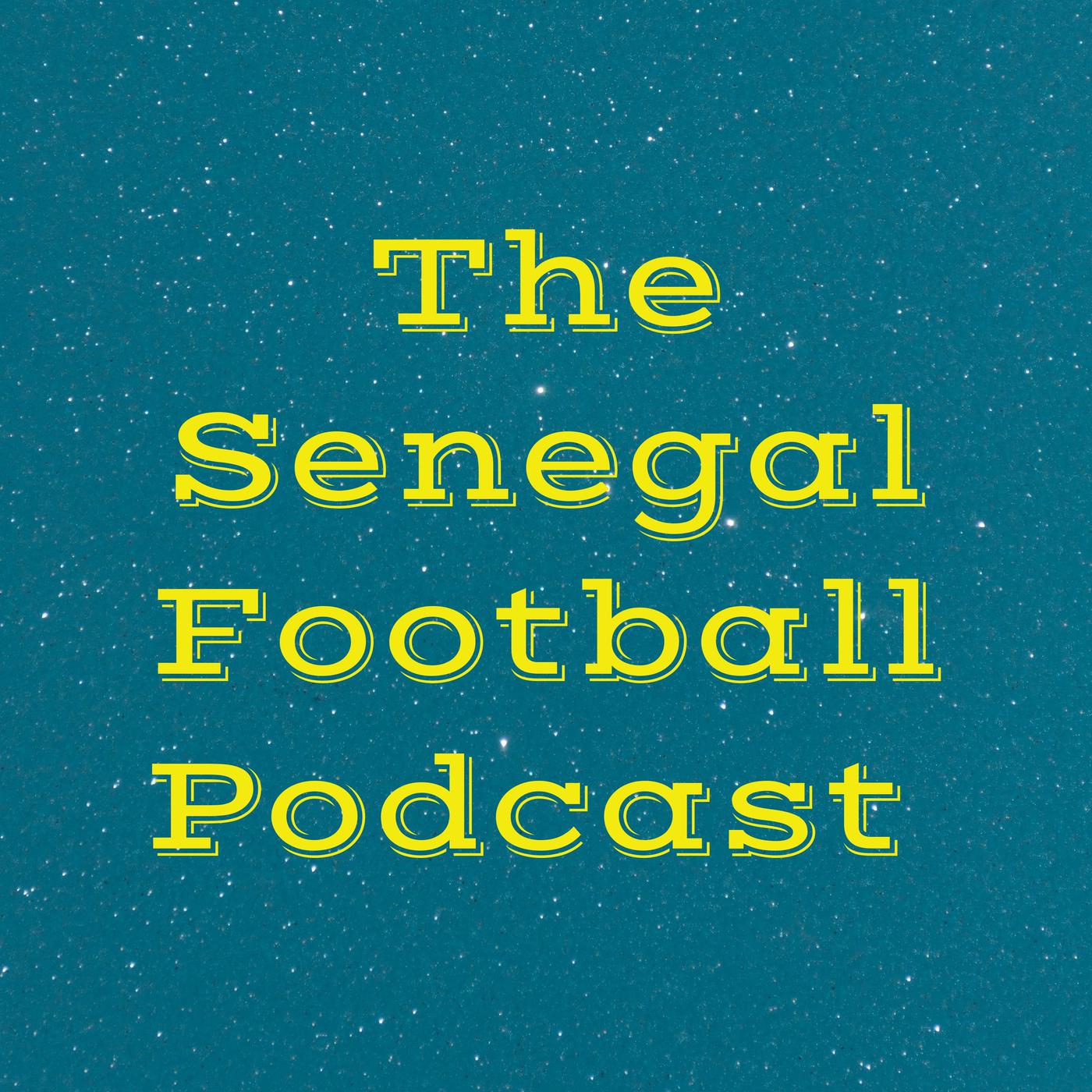 The Senegal Football Podcast 