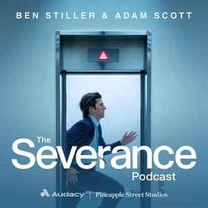 "The Severance Podcast with Ben Stiller & Adam Scott" podcast artwork