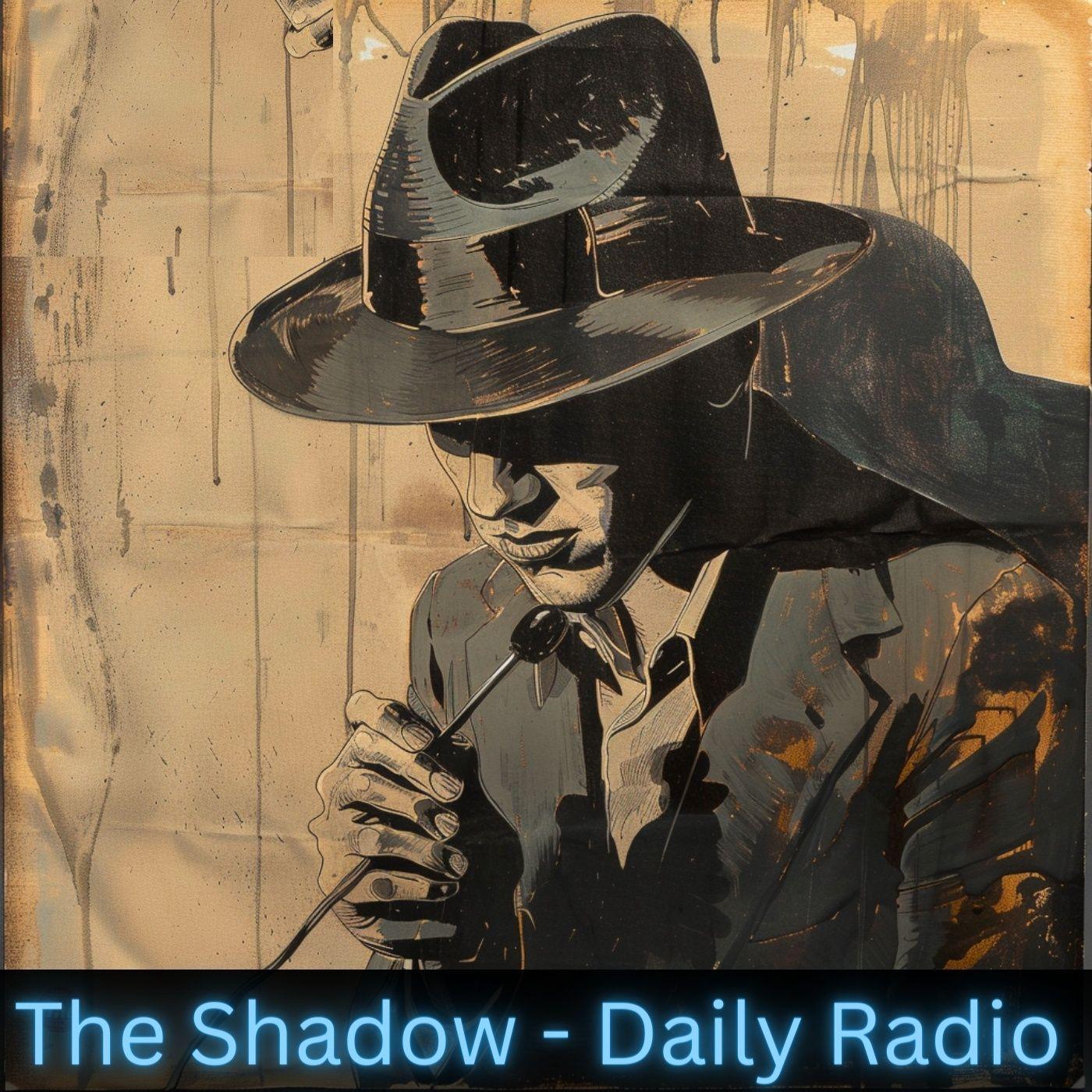 The Shadow - Death is Blind - The Shadow - Daily Radio (podcast ...