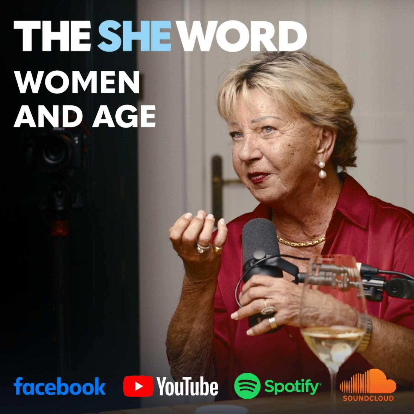 The SHE Word Ep9 - Women and Age - The SHE Word (podcast) | Listen Notes