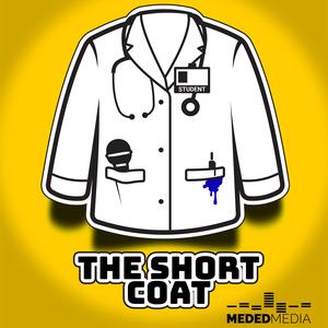 The Short Coat: An Inside Look at Getting Into and Getting Through Medical School