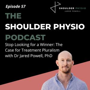 #57: Stop Looking for a Winner: The Case for Treatment Pluralism
