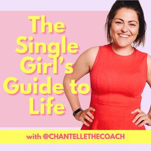 The Single Spark with Chantelle the Coach (previously The Single Girl's Guide to Life)