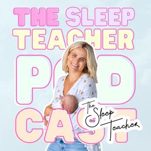 The Sleep Teacher Podcast 