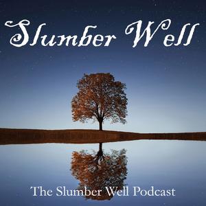 The Slumber Well Podcast