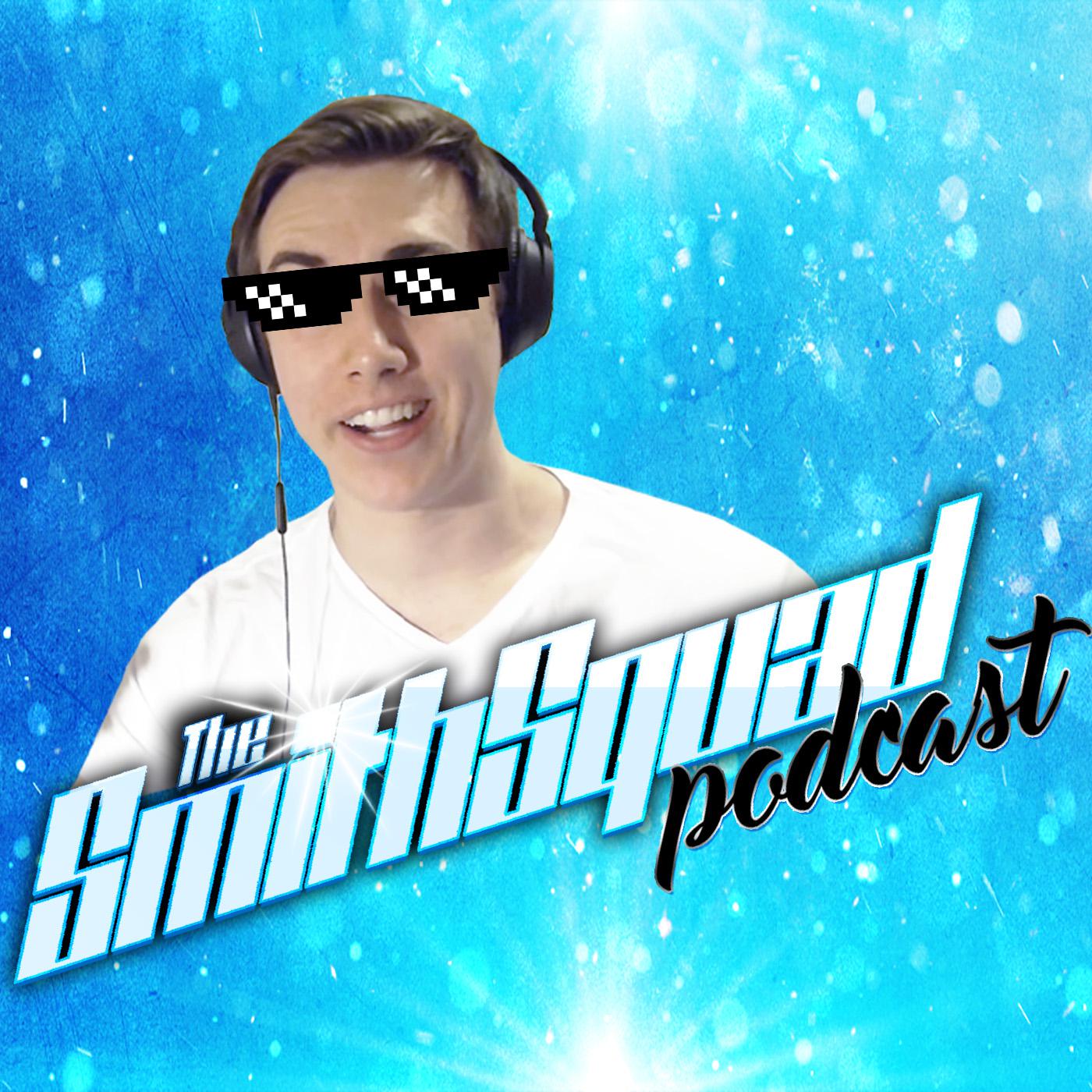 The SmithSquad Podcast - TheSmithPlays | Listen Notes