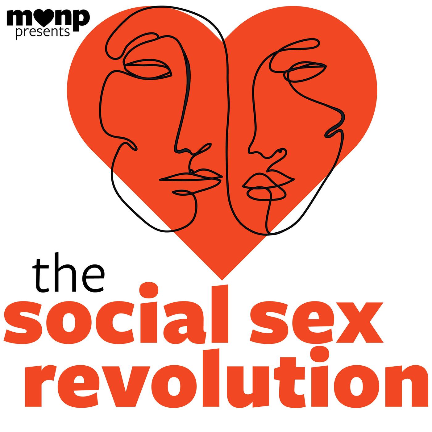 The Social Sex Revolution (podcast) - MakeLoveNotPorn.tv | Listen Notes