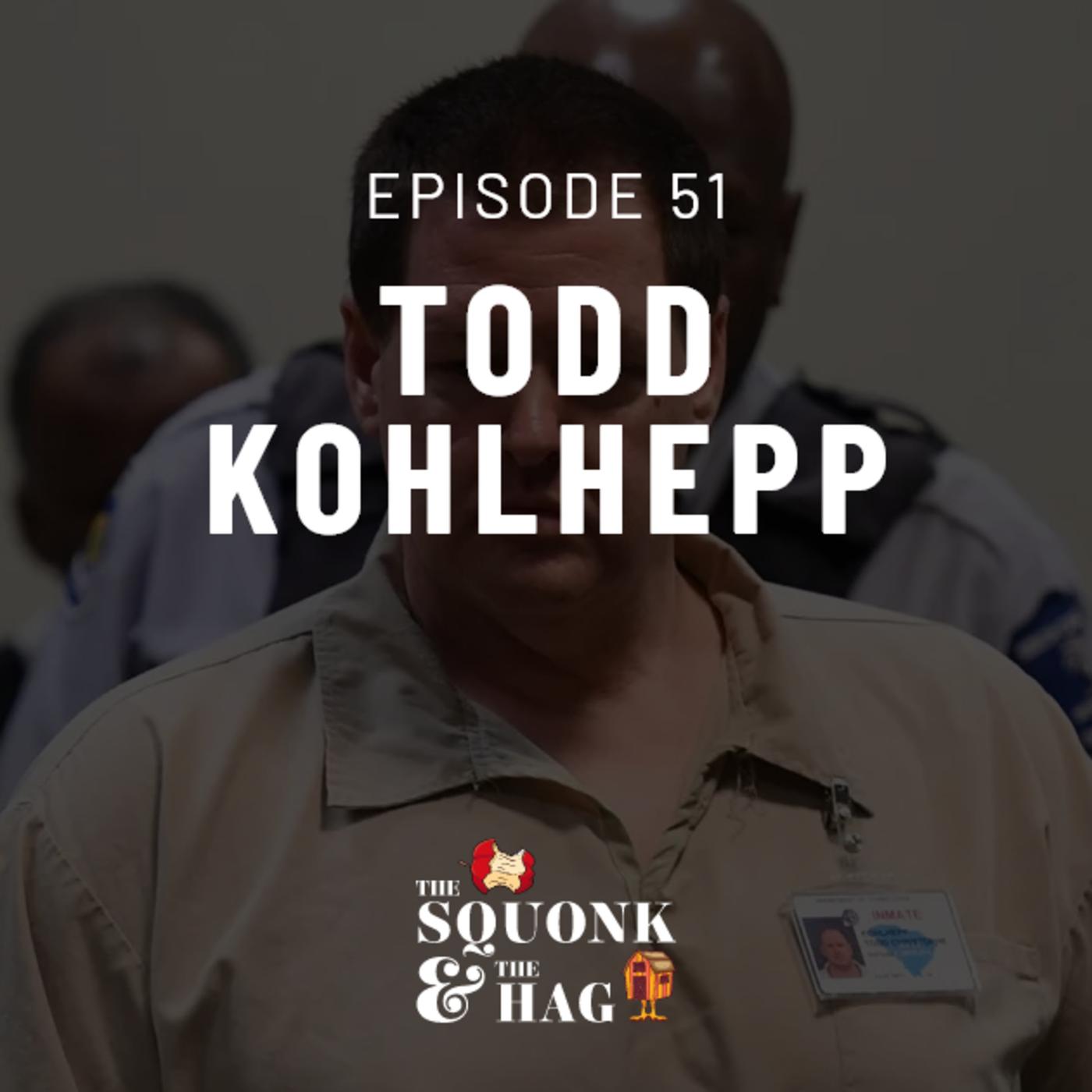 Todd Kohlhepp - The Squonk and The Hag: True Crime and Scary Stories ...