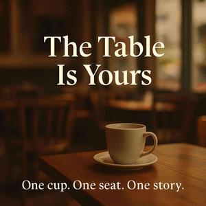 The Table Is Yours — Storytelling & The Creative Process
