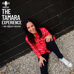 The Tamara Experience