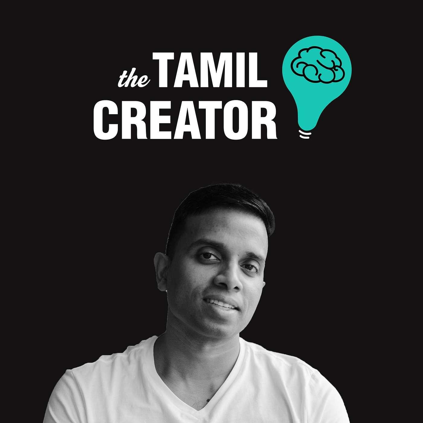 The Tamil Creator (podcast) - Ara Ehamparam | Listen Notes