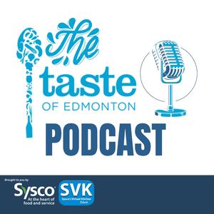 The Taste of Edmonton Podcast 