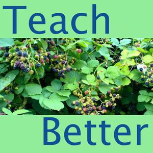 The Teach Better Podcast The Teach Better Podcast