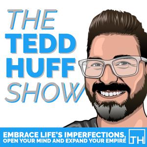 The Tedd Huff Show