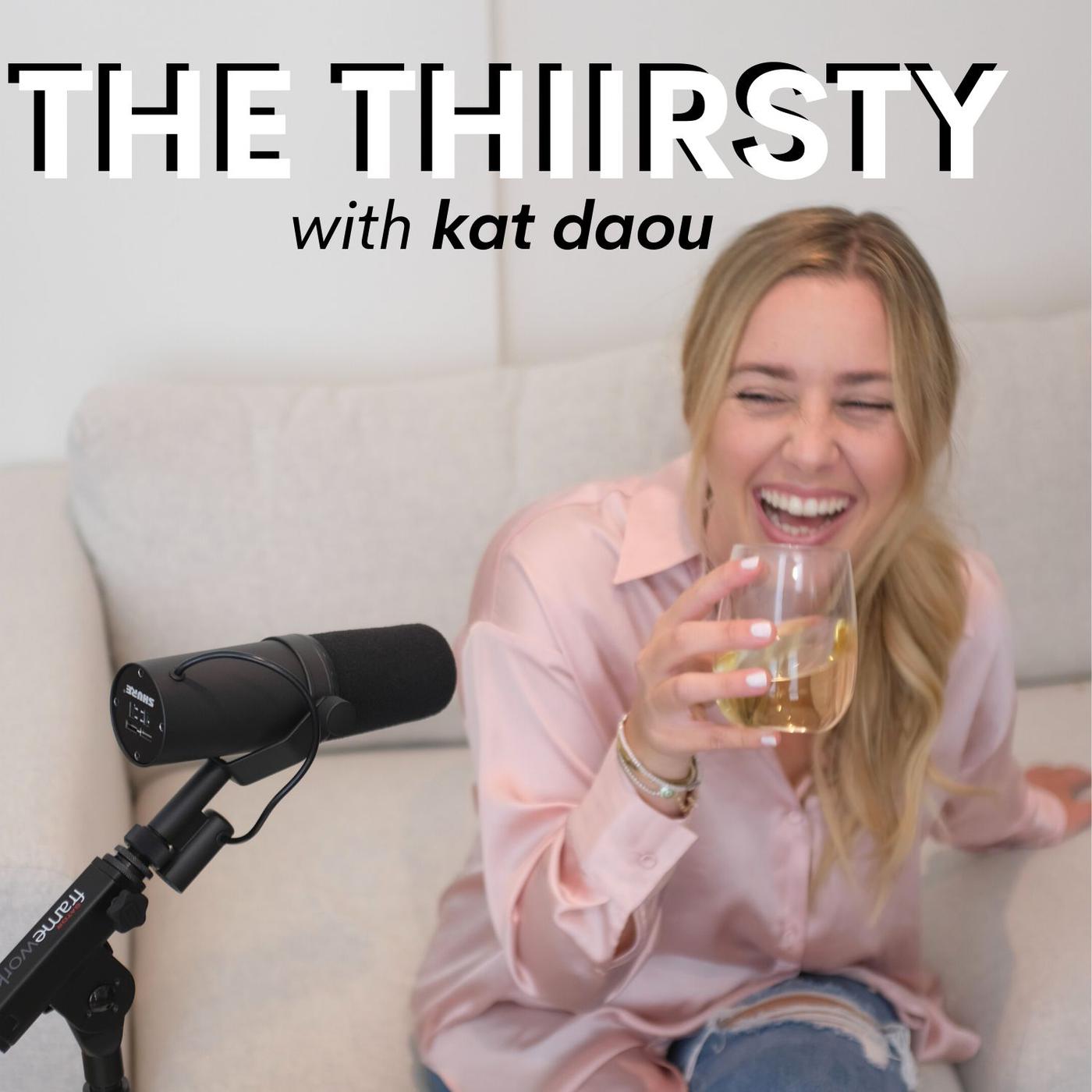 The Thiirsty with Kat Daou (podcast) - hmbl studios, Katherine Daou |  Listen Notes