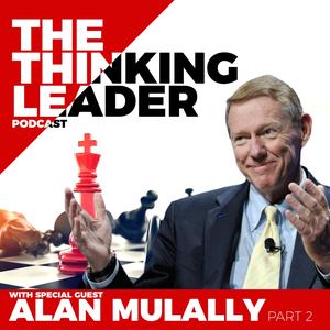Episode 25: Alan Mulally Shares His “Working Together” Management System (Part II)