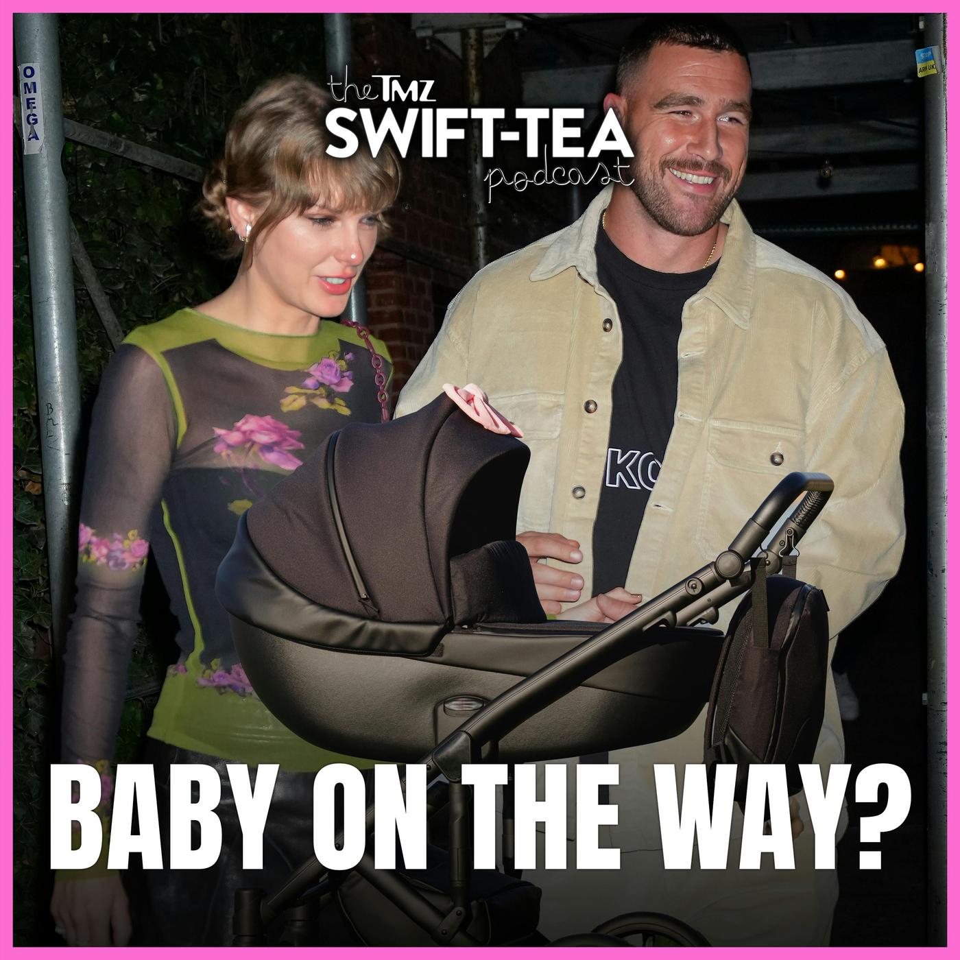 Taylor Swift & Travis Kelce Baby News Update 2 Angry Men (podcast