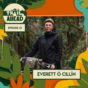 Everett Ó Cillín on Finding Beauty in the Hard, Trails as Conversation, Trans and Nonbinary Representation, and Marginalia