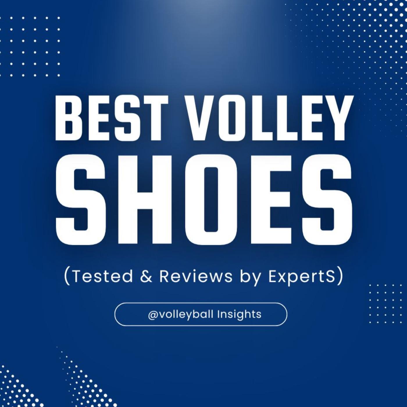 Top Volleyball Shoes for liberos and hitters The Ultimate Guide to