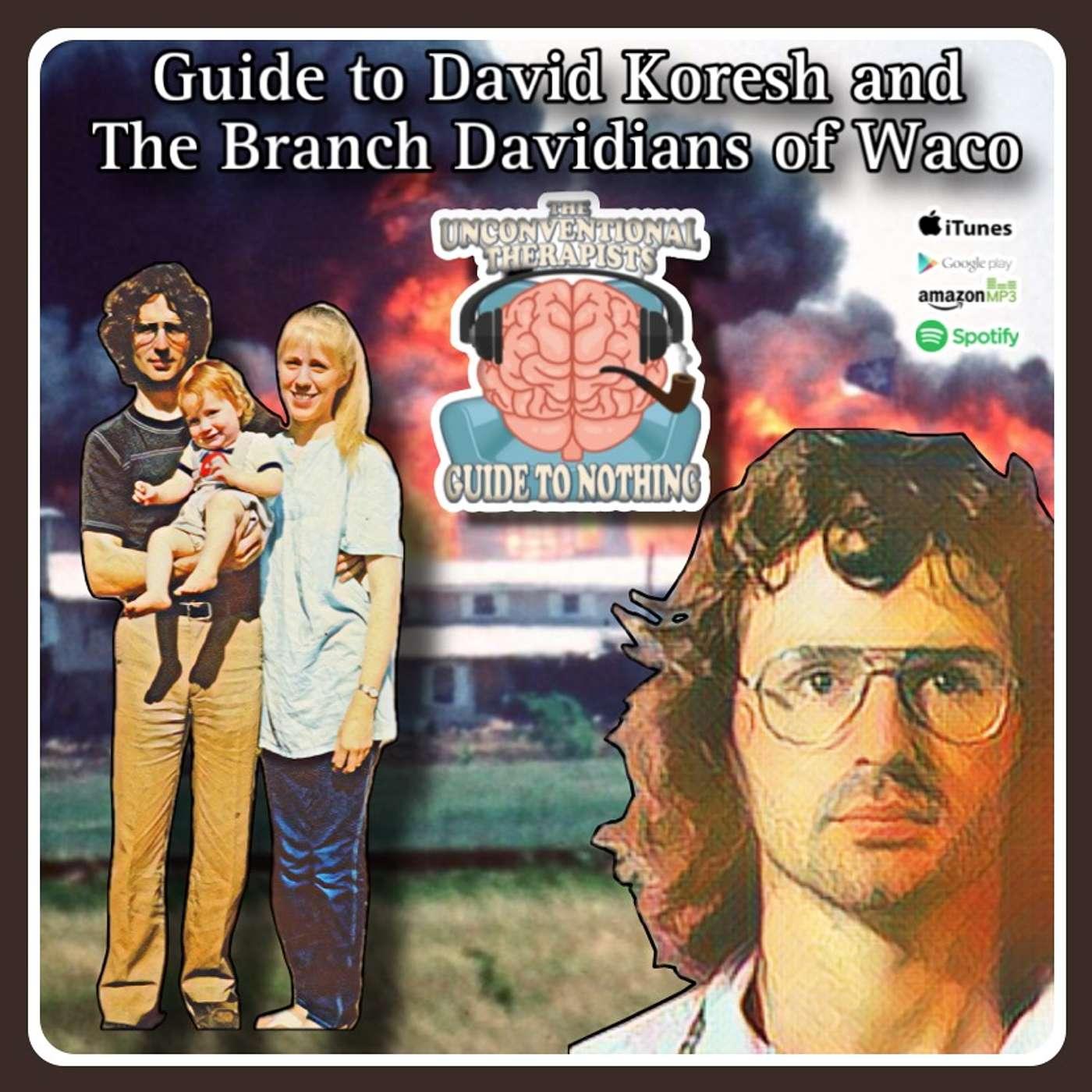 Guide to David Koresh and The Branch Davidians of Waco | Listen Notes
