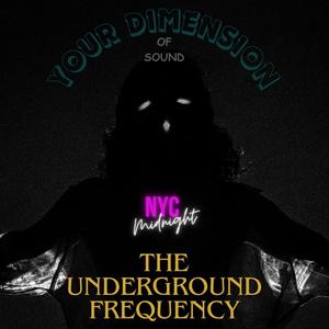The Underground Frequency - Transmission 215 Sunday Edition
