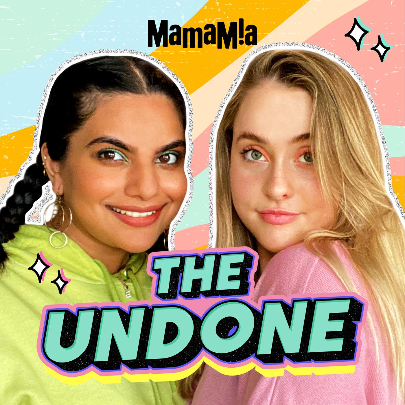 The Undone (podcast) - Mamamia Podcasts | Listen Notes