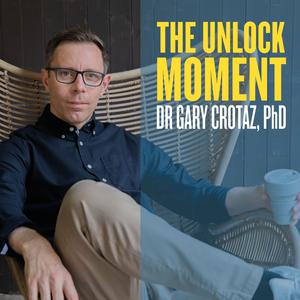 The Unlock Moment: find your purpose for leadership and life