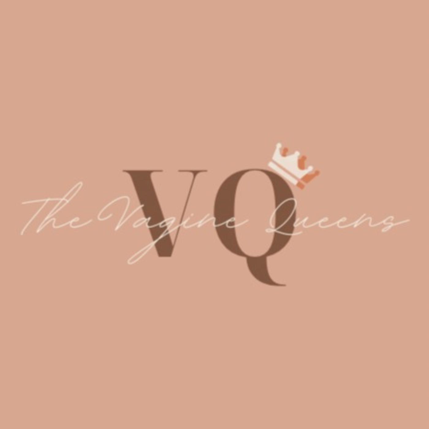 The Vagine Queens (podcast) - The Vagine Queens | Listen Notes