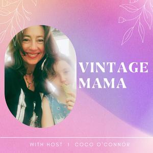 The Vintage Mama Podcast