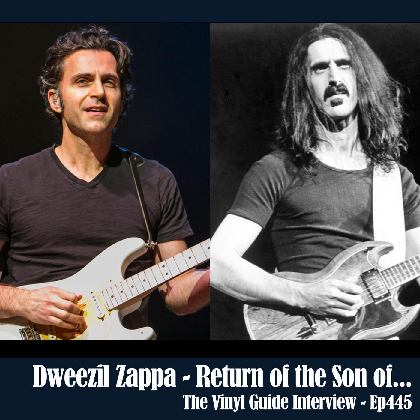 Ep445: Dweezil Zappa - Return of the Son of... - The Vinyl Guide ...