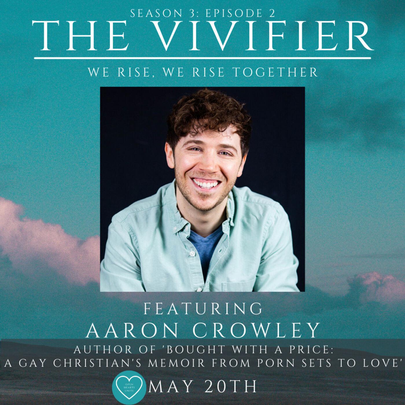 S:03- EP:02- Aaron Crowley: Author of 'Bought with a Price: A Gay  Christian's Memoir from Porn Sets to Love' | Listen Notes