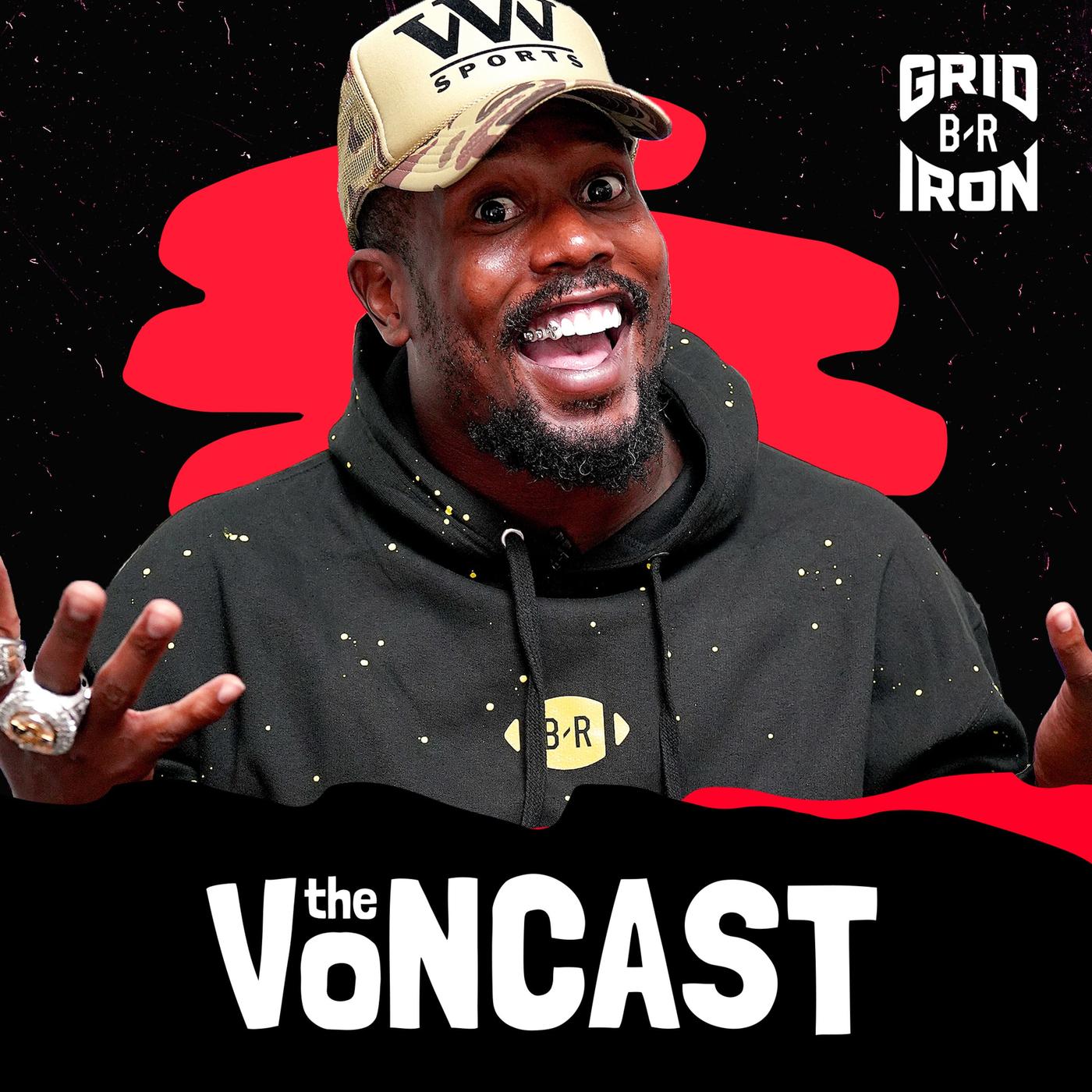 The Voncast (podcast) - Bleacher Report | Listen Notes