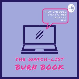 The Watch-List Burn Book