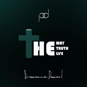 The Way The Truth The Life