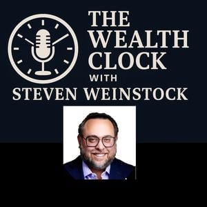 The Wealth Clock With Steven Weinstock