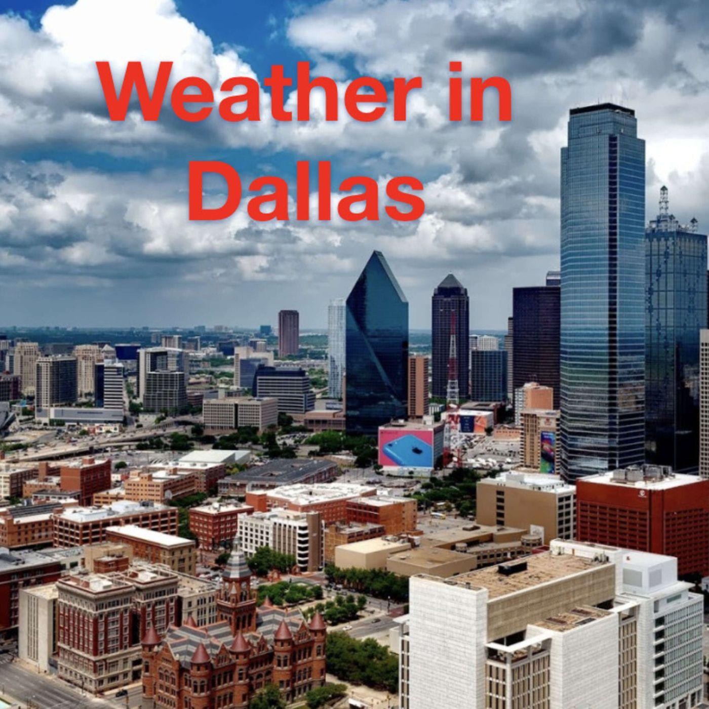 04122024 Today's Weather in Dallas Texas The Weather In Dallas