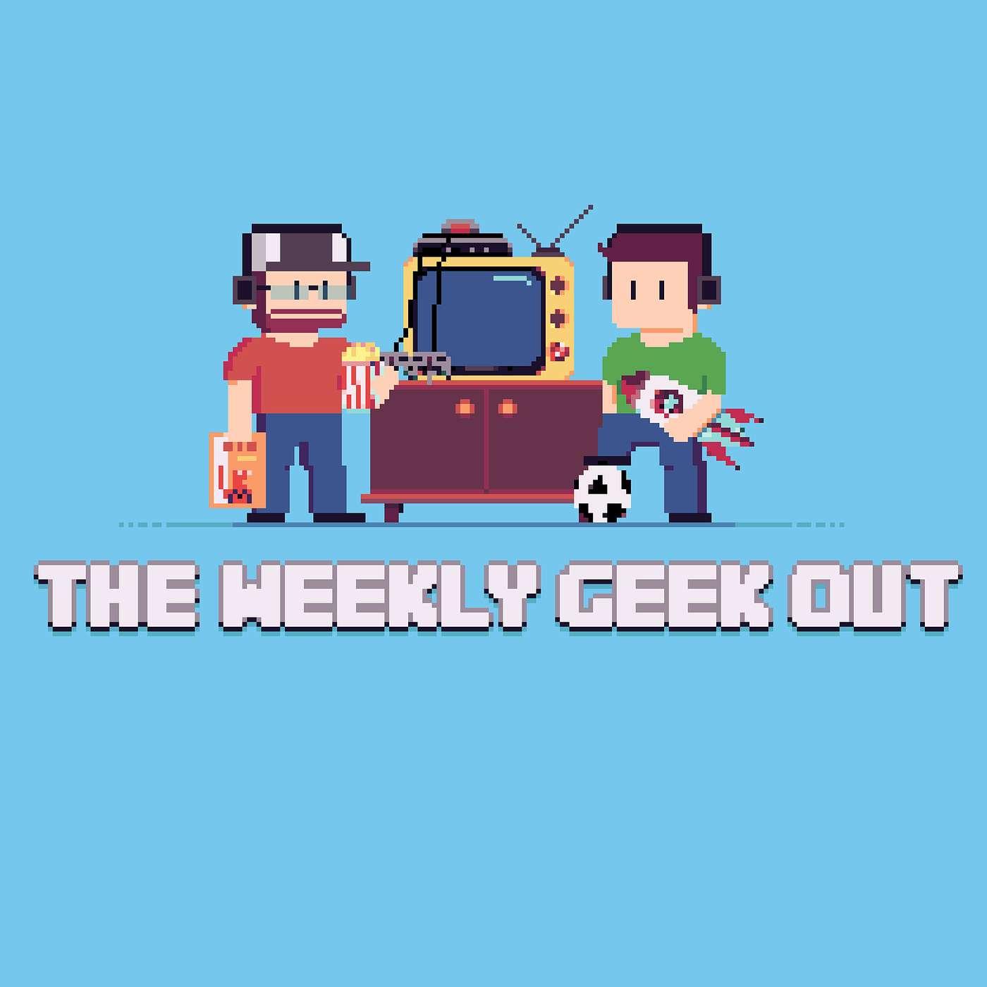 The Weekly Geek Out (podcast) - The Weekly Geek Out | Listen Notes